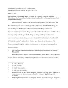 SECURITIES AND EXCHANGE COMMISSION (Release No; File No. SR-BATSMarch 23, 2015 Self-Regulatory Organizations; BATS Exchange, Inc.; Notice of Filing and Immediate Effectiveness of a Proposed Rule Chang