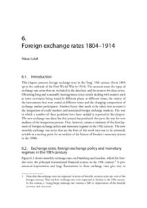 6. Foreign exchange rates 1804–1914 Håkan Lobell 6.1. Introduction This chapter presents foreign exchange rates in the ‘long’ 19th century (from 1804