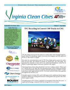 Fueling Clean Transportation  Stakeholder Newsletter 2014 Inside This Issue TFC to Convert 100 Trucks	 2nd Annual Rally at the Raceway