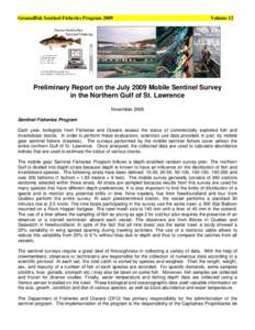 Groundfish Sentinel Fisheries Program[removed]Volume 12 Preliminary Report on the July 2009 Mobile Sentinel Survey in the Northern Gulf of St. Lawrence