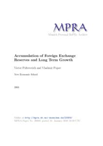 M PRA Munich Personal RePEc Archive Accumulation of Foreign Exchange Reserves and Long Term Growth Victor Polterovich and Vladimir Popov