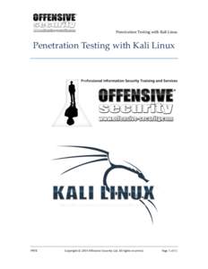    	
   Penetration	
  Testing	
  with	
  Kali	
  Linux	
  