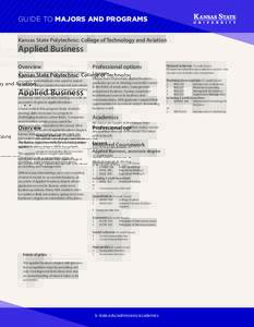 GUIDE TO MAJORS AND PROGRAMS Kansas State Polytechnic: College of Technology and Aviation Applied Business Overview
