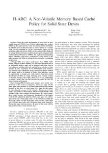 H-ARC: A Non-Volatile Memory Based Cache Policy for Solid State Drives Ziqi Fan, and David H.C. Du Doug Voigt