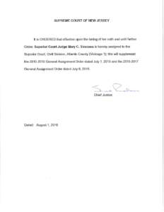 SUPREME COURT OF NEW JERSEY  It is ORDERED that effective upon the taking of her oath and until further Order, Superior Court Judge Mary C. Siracusa is hereby assigned to the Superior Court, Civil Division, Atlantic Coun
