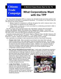 A Behind-Closed-Doors Deal for the 1%  ! What Corporations Want with the TPP