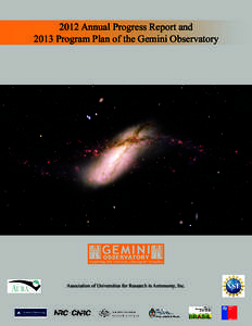 2012 Annual Progress Report and 2013 Program Plan of the Gemini Observatory Association of Universities for Research in Astronomy, Inc.  Table of Contents