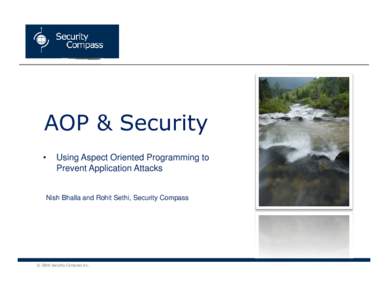 Security Solutions & Training  AOP & Security •  Using Aspect Oriented Programming to