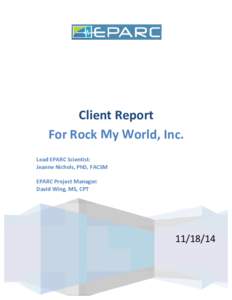 Client	
   	
   R	
  eport	
   For	
  Rock	
  M	
  y	
  W	
  orld,	
  Inc.	
    