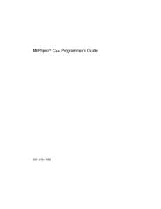 MIPSproTM C++ Programmer’s Guide  007–0704–150