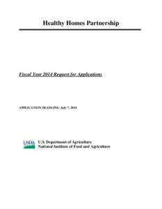 Healthy Homes Partnership  Fiscal Year 2014 Request for Applications APPLICATION DEADLINE: July 7, 2014