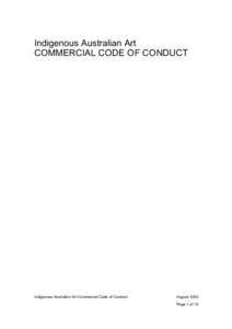 Indigenous Australian Art COMMERCIAL CODE OF CONDUCT Indigenous Australian Art Commercial Code of Conduct  August 2009