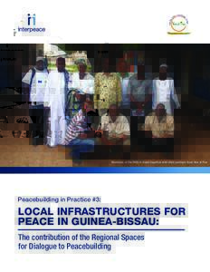 Peace / Aftermath of war / Humanitarian aid / International development / Peacebuilding / Guinea-Bissau / Interpeace