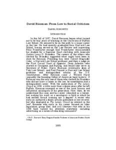 David Riesman: From Law to Social Criticism DANIEL HOROWITZ† INTRODUCTION In the fall of 1937, David Riesman began what turned out to be four years of teaching at the University of Buffalo Law School. He seemed to be o