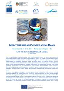V  MEDITERRANEAN COOPERATION DAYS November 10, 11 & 12, 2014 – Rome (Lazio Region - IT) SAVE THE DATE AND SHORT DRAFT AGENDA[removed])