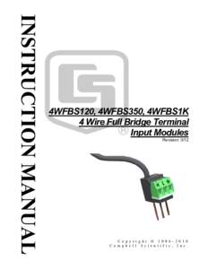 4WFBS120, 4WFBS350, 4WFBS1K 4 Wire Full Bridge Terminal Input Modules Revision: 3/12  C o p y r i g h t © [removed]