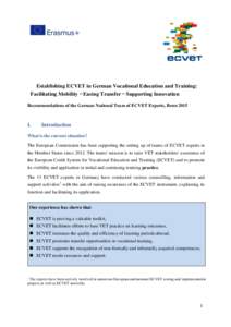 Establishing ECVET in German Vocational Education and Training: Facilitating Mobility – Easing Transfer – Supporting Innovation Recommendations of the German National Team of ECVET Experts, Bonn 2015 I.