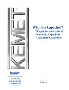 What is a Capacitor? Capacitors in General Ceramic Capacitors Tantalum Capacitors  Electronics Corporation