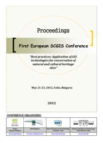 Proceedings First European SCGIS Conference “Best practices: Application of GIS technologies for conservation of natural and cultural heritage sites”