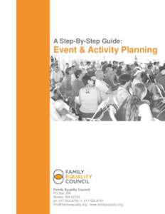 A Step-By-Step Guide:  Event & Activity Planning Family Equality Council PO Box 206