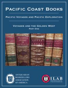 Pacific Coast Books Pacific Voyages and Pacific Exploration Voyages and the Golden West Part One  ANTIQUARIAN