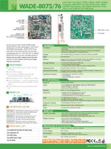 WADE[removed]Intel® Dual Core AtomTM D525 1.8GHz / N455 1.67GHz Processor based Mini-ITX with DC12V input, DDR3 SDRAM, Dual display, Dual Gigabit Ethernet, Three SATA, Four COM and Six USB ports