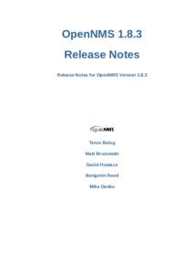 OpenNMSRelease Notes Release Notes for OpenNMS VersionTarus Balog Matt Brozowski