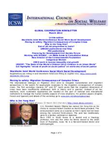GLOBAL COOPERATION NEWSLETTER March 2012 In this edition Stockholm Joint World Conference Social Work Social Development Moving to safety: Migration Consequences of Complex Crises Who is Jim Yong Kim?
