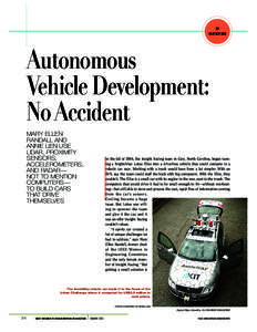 BY HEATHER WAX Autonomous Vehicle Development: No Accident