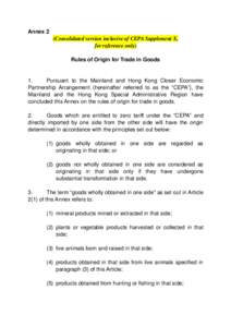 Annex 2 (Consolidated version inclusive of CEPA Supplement X, for reference only) Rules of Origin for Trade in Goods  1.