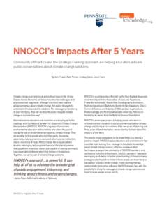 NNOCCI’s Impacts After 5 Years Community of Practice and the Strategic Framing approach are helping educators activate public conversations about climate change solutions. By John Fraser, Kate Flinner, Lindsay Galvin, 
