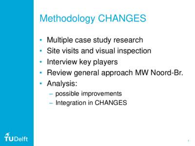 Methodology CHANGES • • • • •