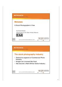 Digital photography / IPTC Information Interchange Model / International Press Telecommunications Council / Raw image format / Image organizer / MetaLith
