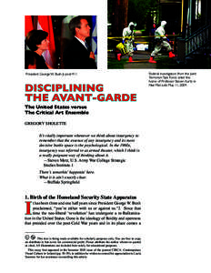 President George W. Bush Jr. post-911  DISCIPLINING THE AVANT-GARDE The United States versus The Critical Art Ensemble