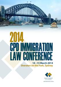 2014  CPD IMMIGRATION LAW CONFERENCE  14 –15 March 2014