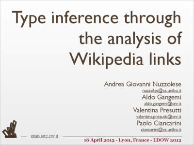Type inference through the analysis of Wikipedia links Andrea Giovanni Nuzzolese [removed]