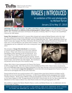 WERE  IMAGES INTRODUCED An exhibition of film and photography by Michael Nyman