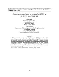Published in: Journal of Computer Languages, Vol. 17, No. 4, pp, Pergamon Press, 1992. Closure generation based on viewing LAMBDA as EPSILON plus COMPILE Marc Feeley