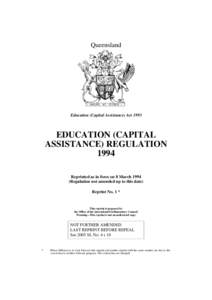 Queensland  Education (Capital Assistance) Act 1993 EDUCATION (CAPITAL ASSISTANCE) REGULATION