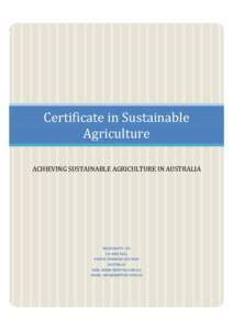 Certificate in Sustainable Agriculture ACHIEVING SUSTAINABLE AGRICULTURE IN AUSTRALIA BIOSTIM PTY LTD P.O BOX 9151,