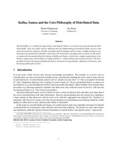 Kafka, Samza and the Unix Philosophy of Distributed Data Martin Kleppmann Jay Kreps  University of Cambridge