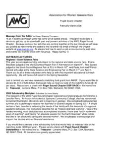 Association for Women Geoscientists Puget Sound Chapter February/March 2006 Message from the Editor by Shawn Blaesing-Thompson Hi all, It seems as though 2006 has come at full speed ahead. I thought I would take a