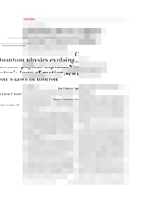 FEATURES www.iop.org/journals/physed Quantum physics explains Newton’s laws of motion Jon Ogborn1 and Edwin F Taylor2