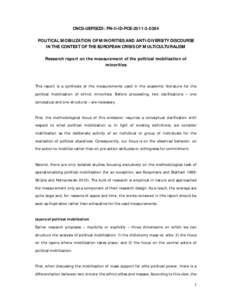 CNCS-UEFISCDI: PN-II-ID-PCEPOLITICAL MOBILIZATION OF MINORITIES AND ANTI-DIVERSITY DISCOURSE IN THE CONTEXT OF THE EUROPEAN CRISIS OF MULTICULTURALISM Research report on the measurement of the political mobi