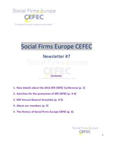 Social Firms Europe CEFEC Newsletter #7 Contents:  1. New details about the 2013 SFE CEFEC Conference (p. 2)