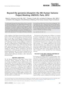 © American College of Medical Genetics and Genomics  Review Beyond the genomics blueprint: the 4th Human Variome Project Meeting, UNESCO, Paris, 2012