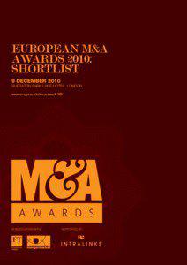 EUROPEAN M&A AWARDS 2010: SHORTLIST