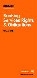 Bankwest  Banking Services Rights & Obligations 14 March 2015