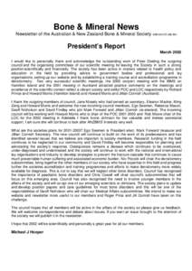 Bone & Mineral News Newsletter of the Australian & New Zealand Bone & Mineral Society ABN[removed]President’s Report