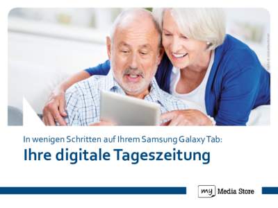 In wenigen Schritten auf Ihrem Samsung Galaxy Tab:  Ihre digitale Tageszeitung Ihr Samsung Galaxy Tab